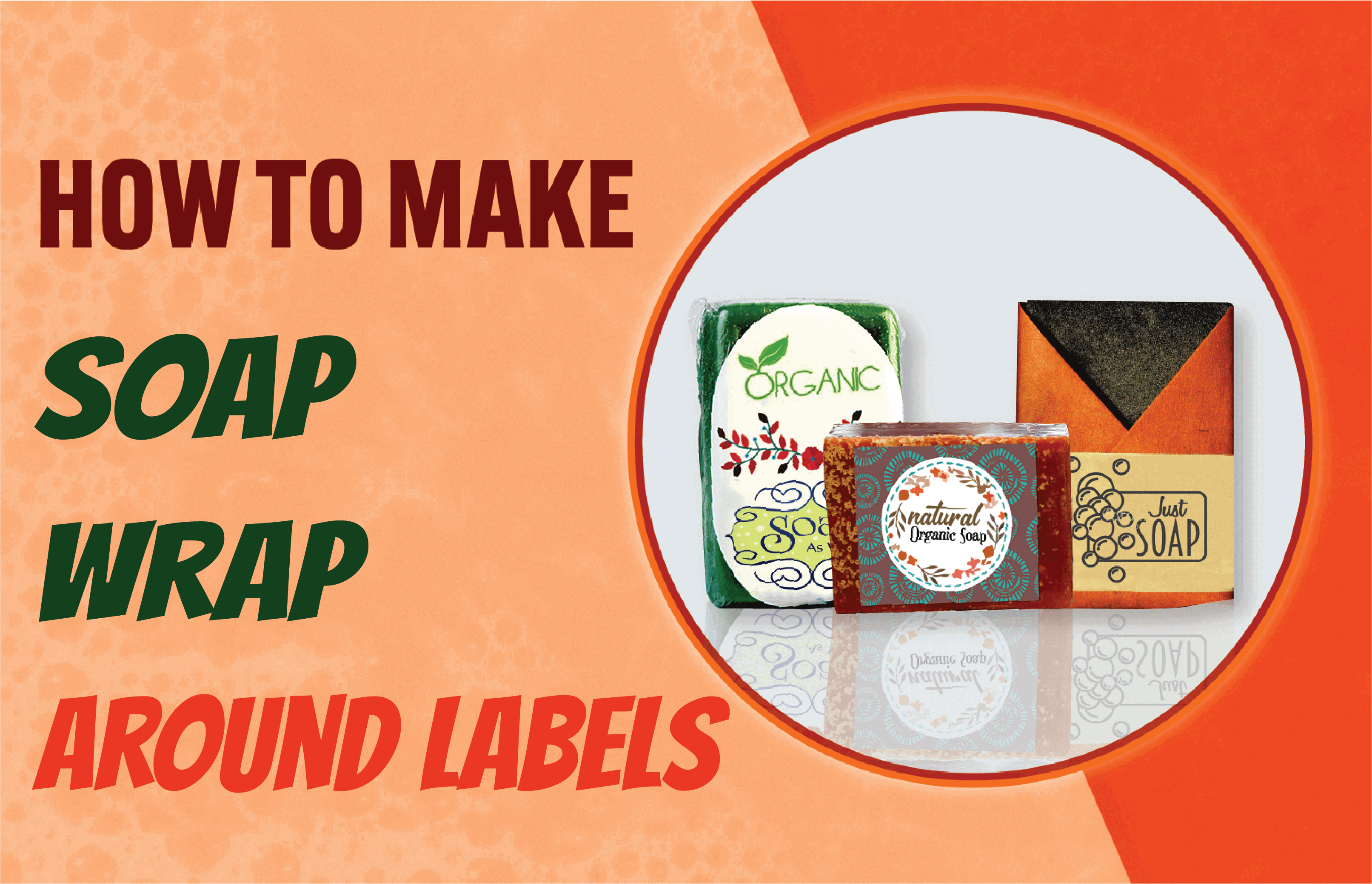 soap wrap around labels